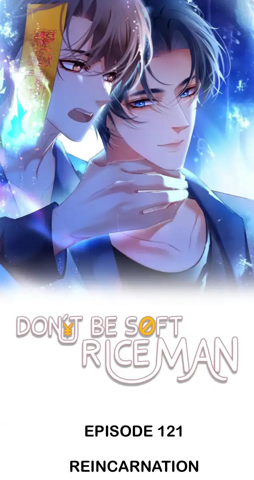 Don't Be Soft Rice Man - Chapter 121