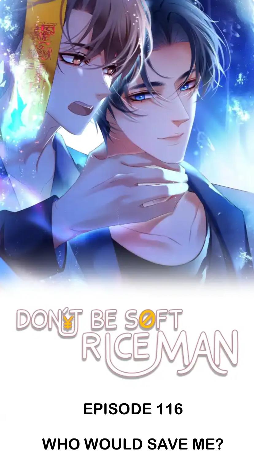 Don't Be Soft Rice Man - Chapter 116