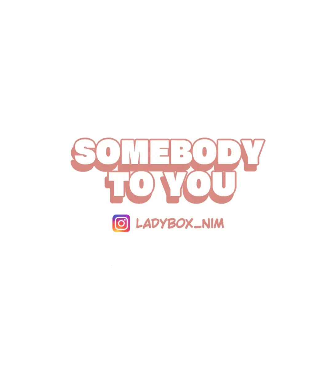 Somebody To You - Chapter 4