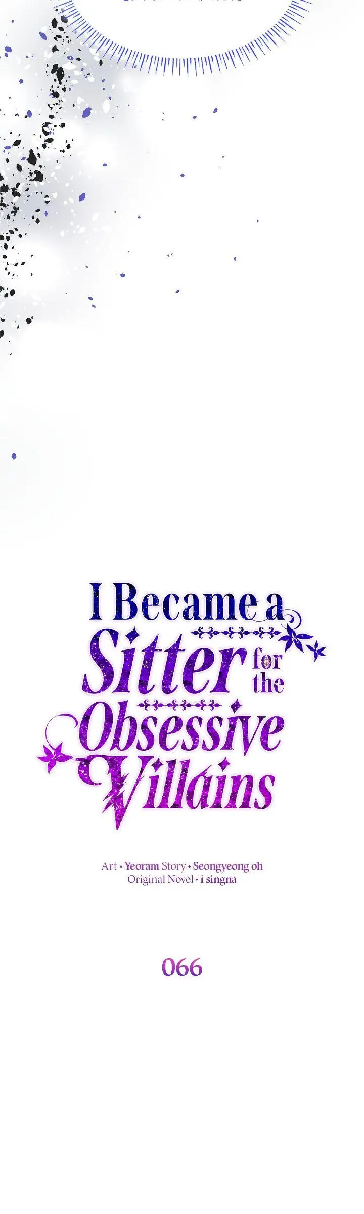 I Became The Obsessive Villain’s Babysitter - Chapter 66