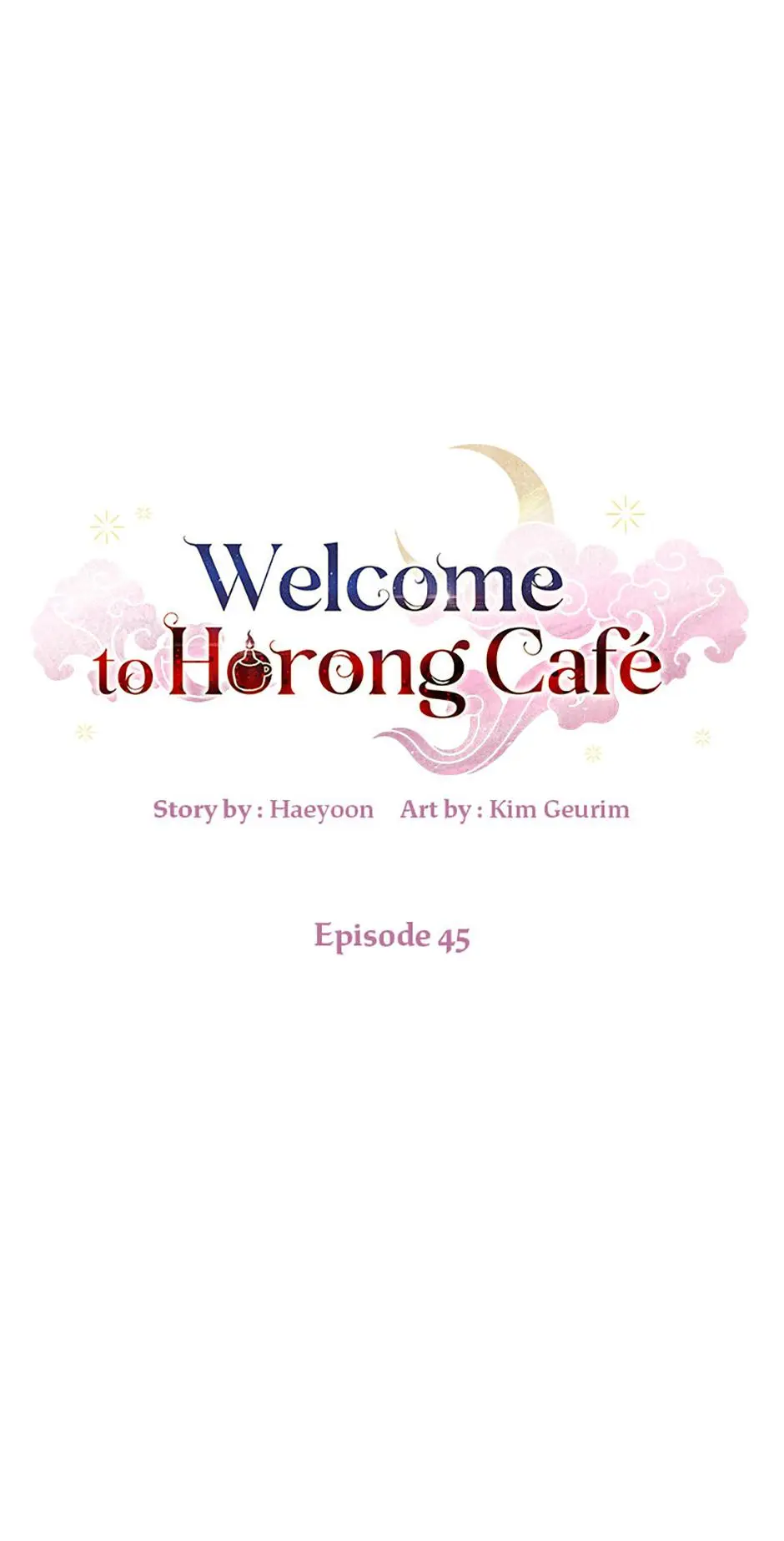 Welcome To Horong Café - Chapter 45