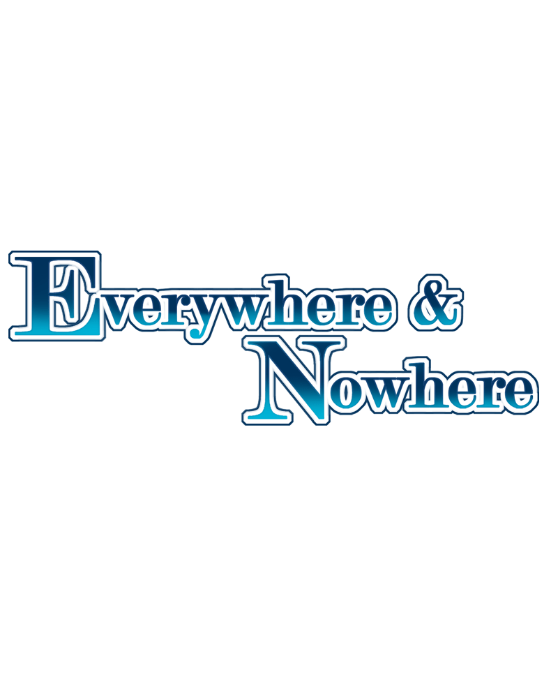 Everywhere & Nowhere - Vol.2 Chapter 87: Revenge