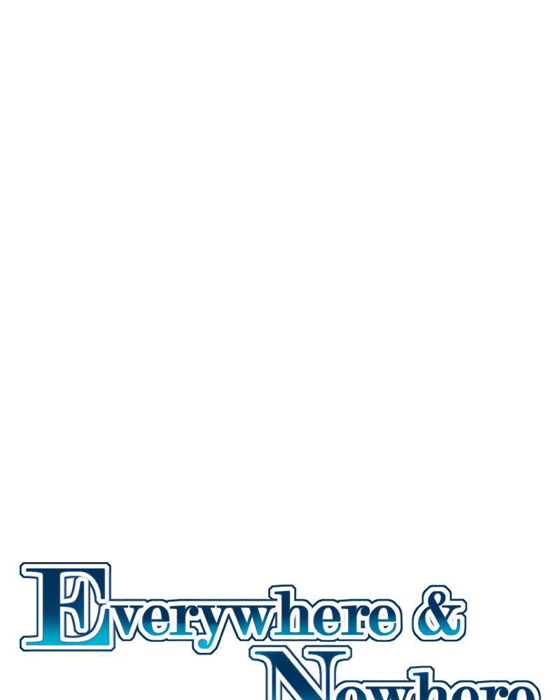 Everywhere & Nowhere - Vol.2 Chapter 146: How Things Are Meant To Be