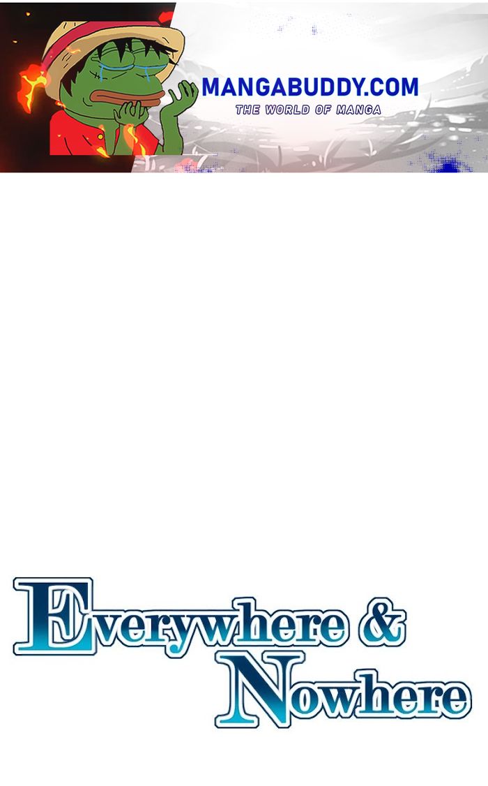 Everywhere & Nowhere - Chapter 204