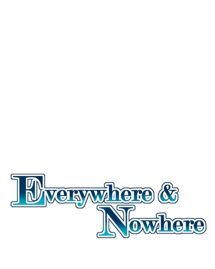 Everywhere & Nowhere - Chapter 216