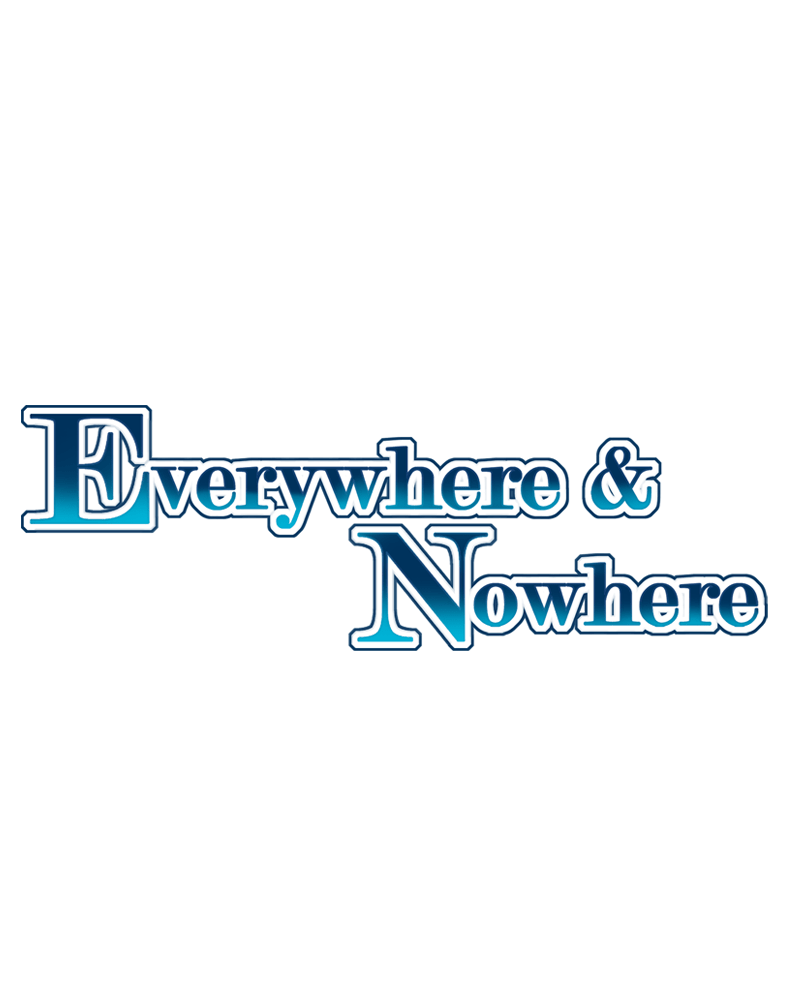 Everywhere & Nowhere - Vol.2 Chapter 107: The Great Exhibition