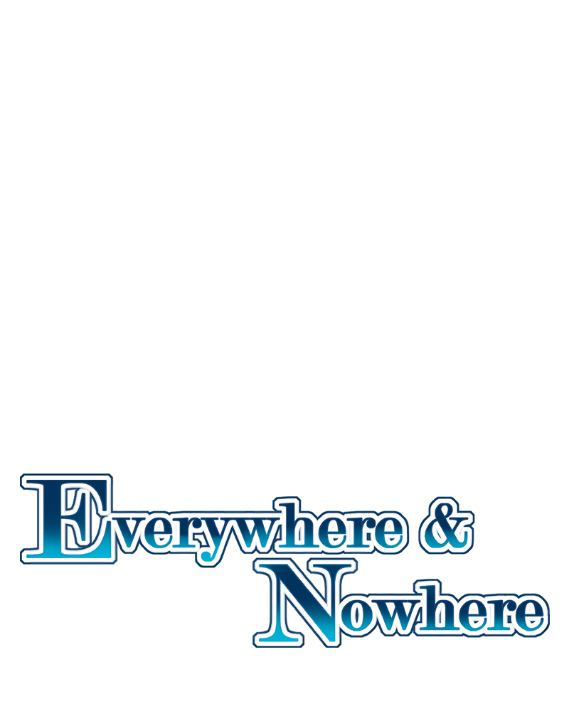 Everywhere & Nowhere - Vol.2 Chapter 156: Plan