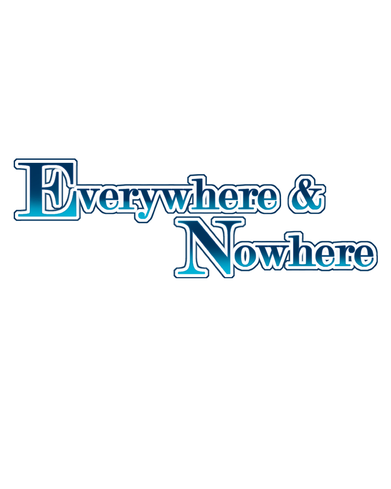 Everywhere & Nowhere - Vol.2 Chapter 149: Defeat