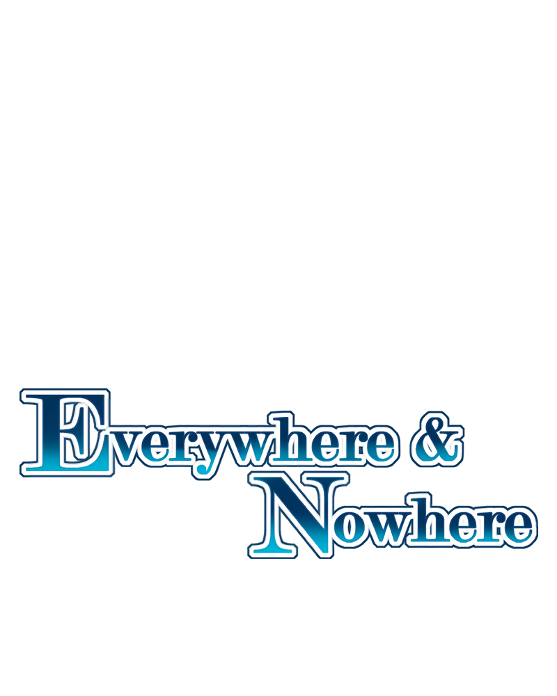 Everywhere & Nowhere - Vol.2 Chapter 164: The Ship