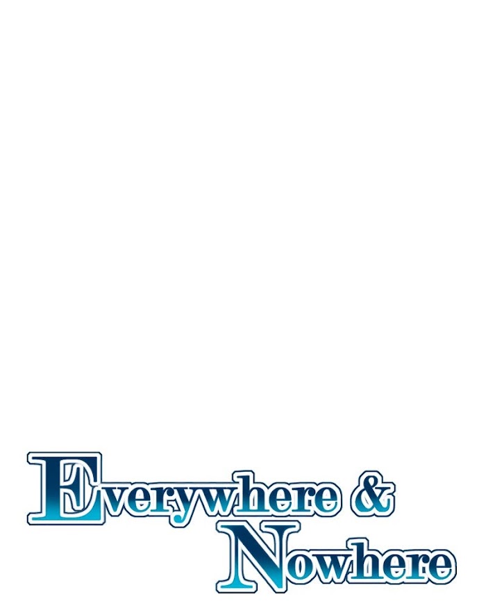 Everywhere & Nowhere - Chapter 195