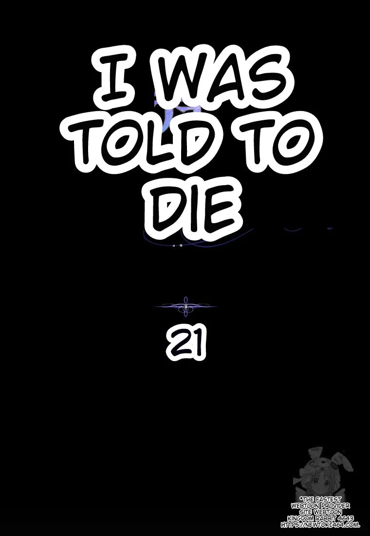 I Was Told To Die - Chapter 21