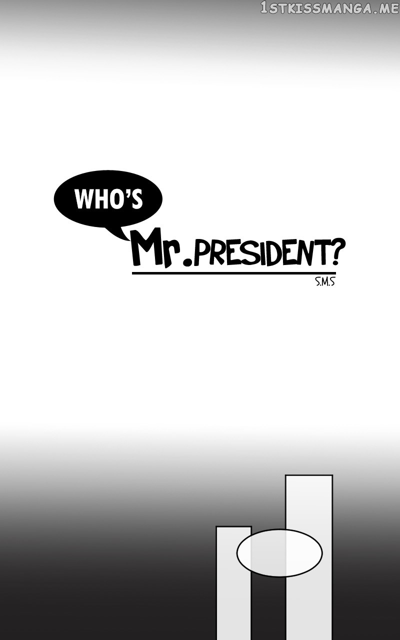 Who’s Mr. President? - Chapter 55