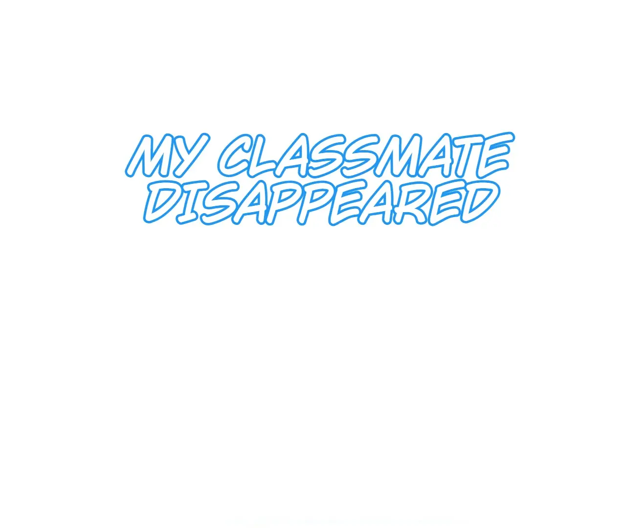 My Classmate Disappeared - Chapter 46