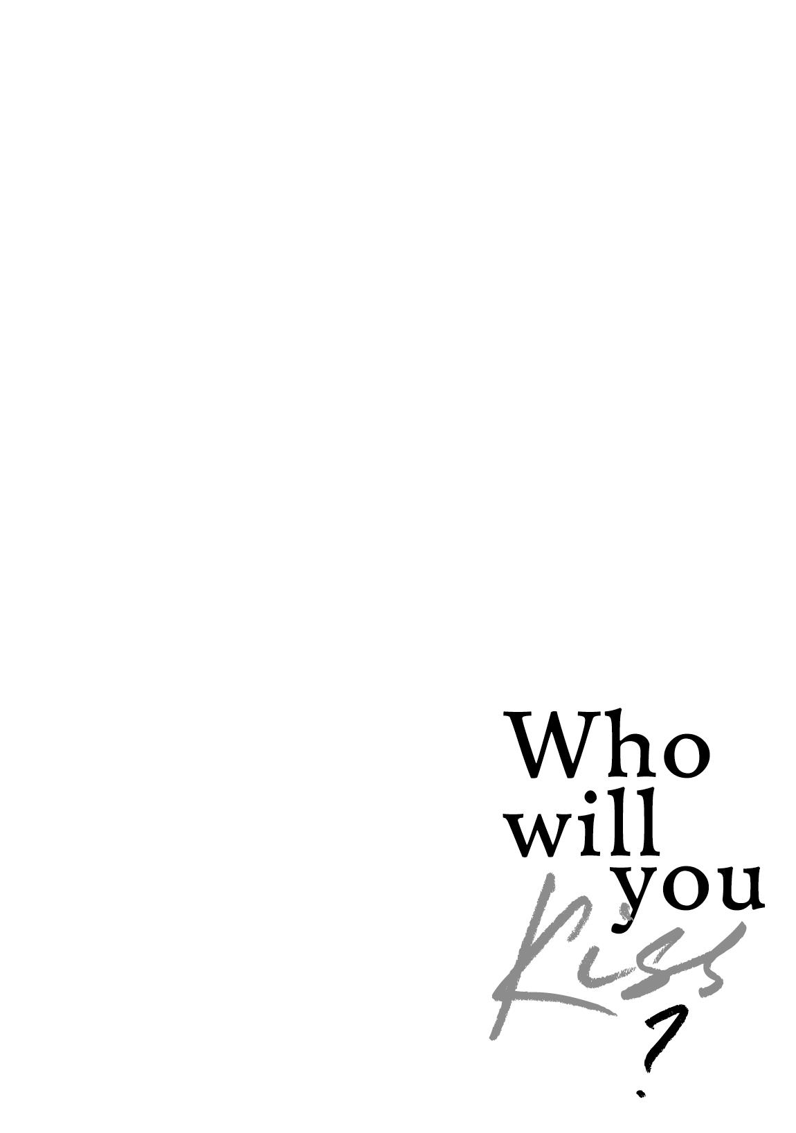 Who Will You Kiss? - Vol.1 Chapter 5