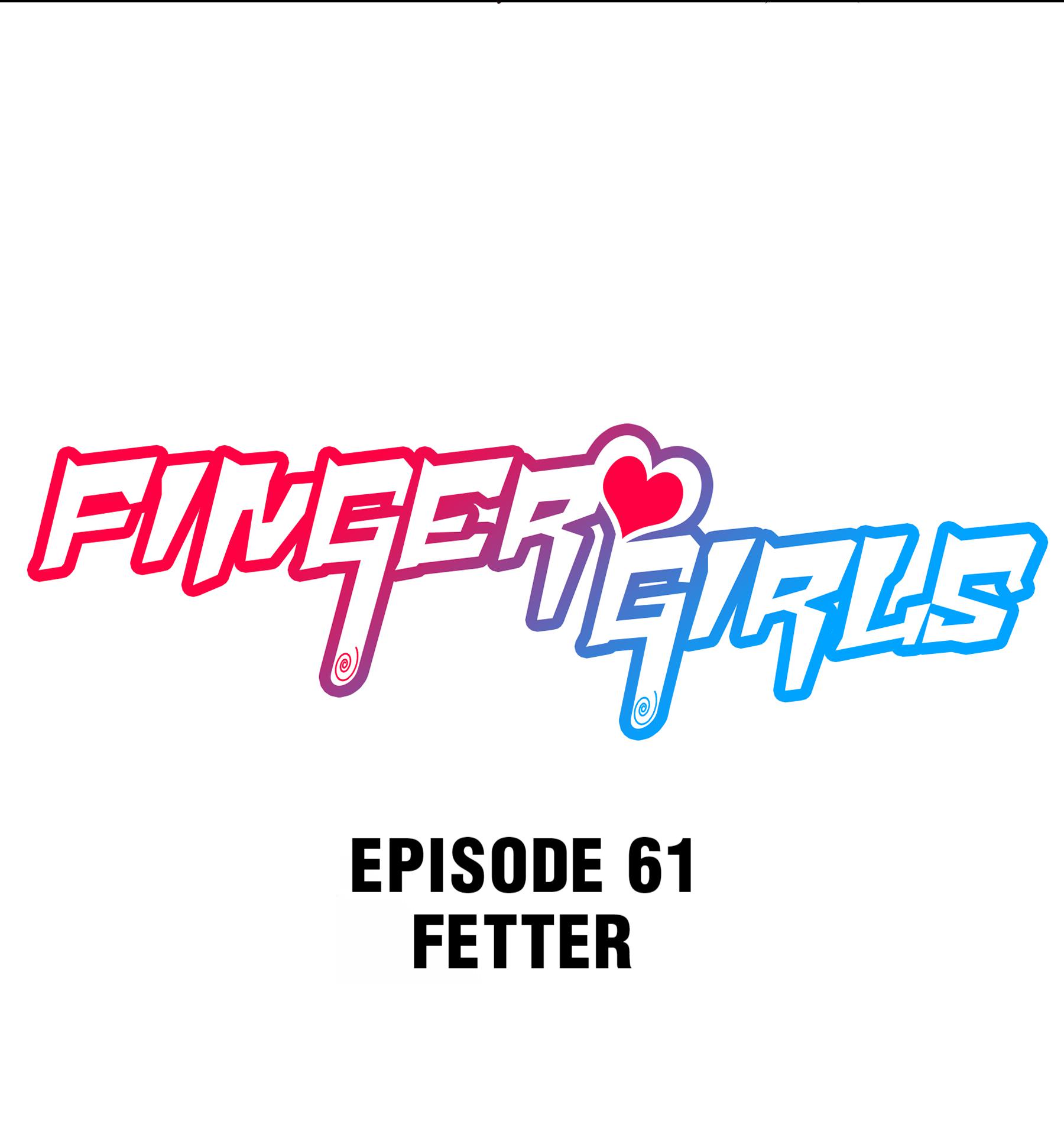 Finger Girls - Chapter 62.1: Fetter