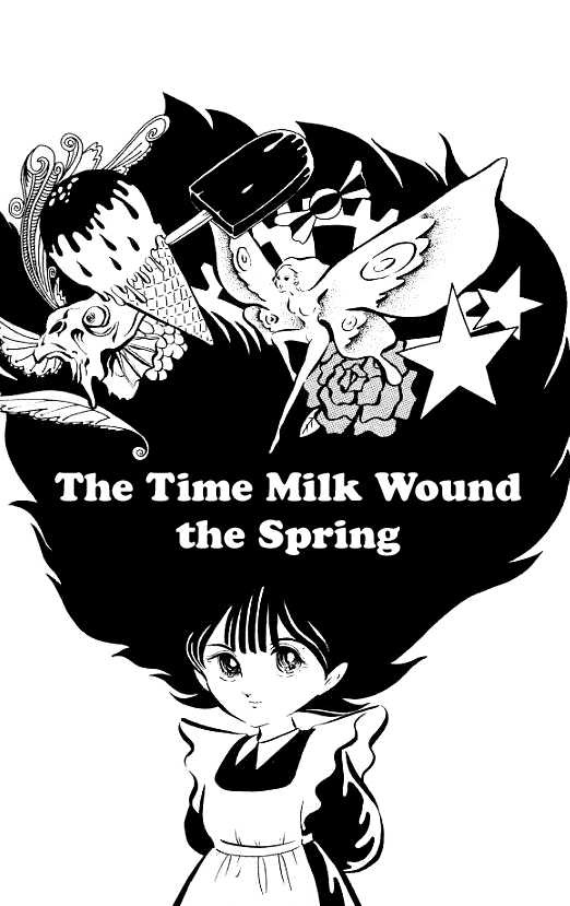 The Time Milk Wound The Spring - Chapter 1