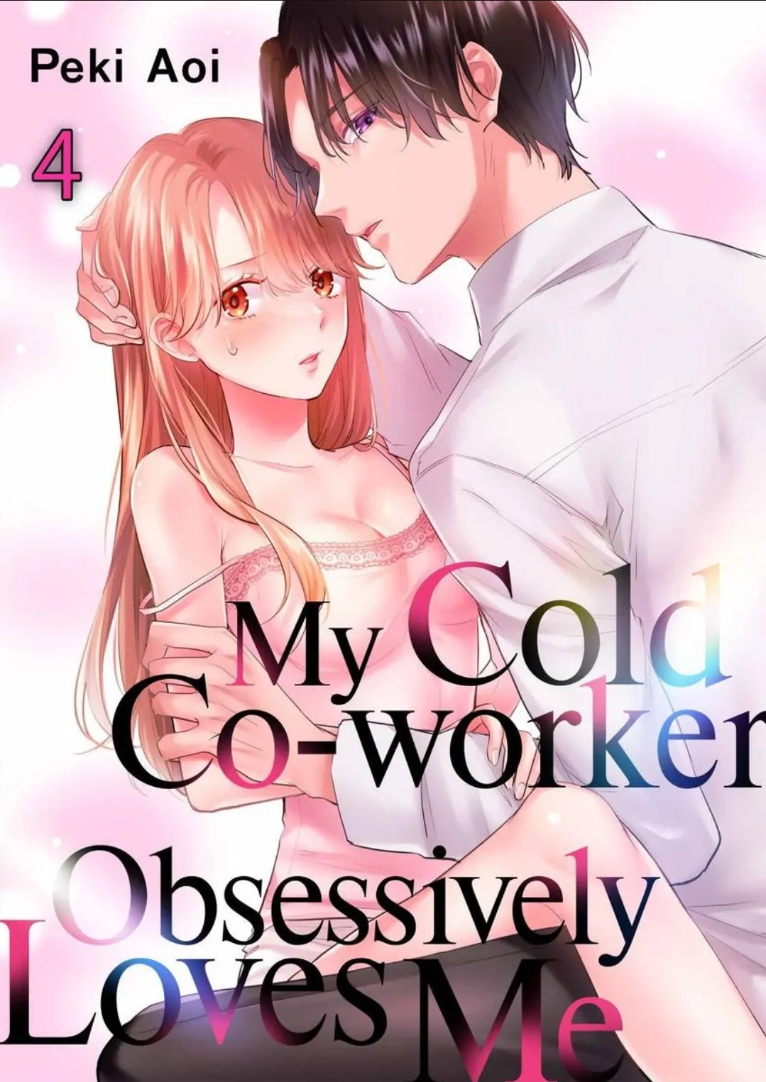 My Cold Co-Worker Obsessively Loves Me - Chapter 10