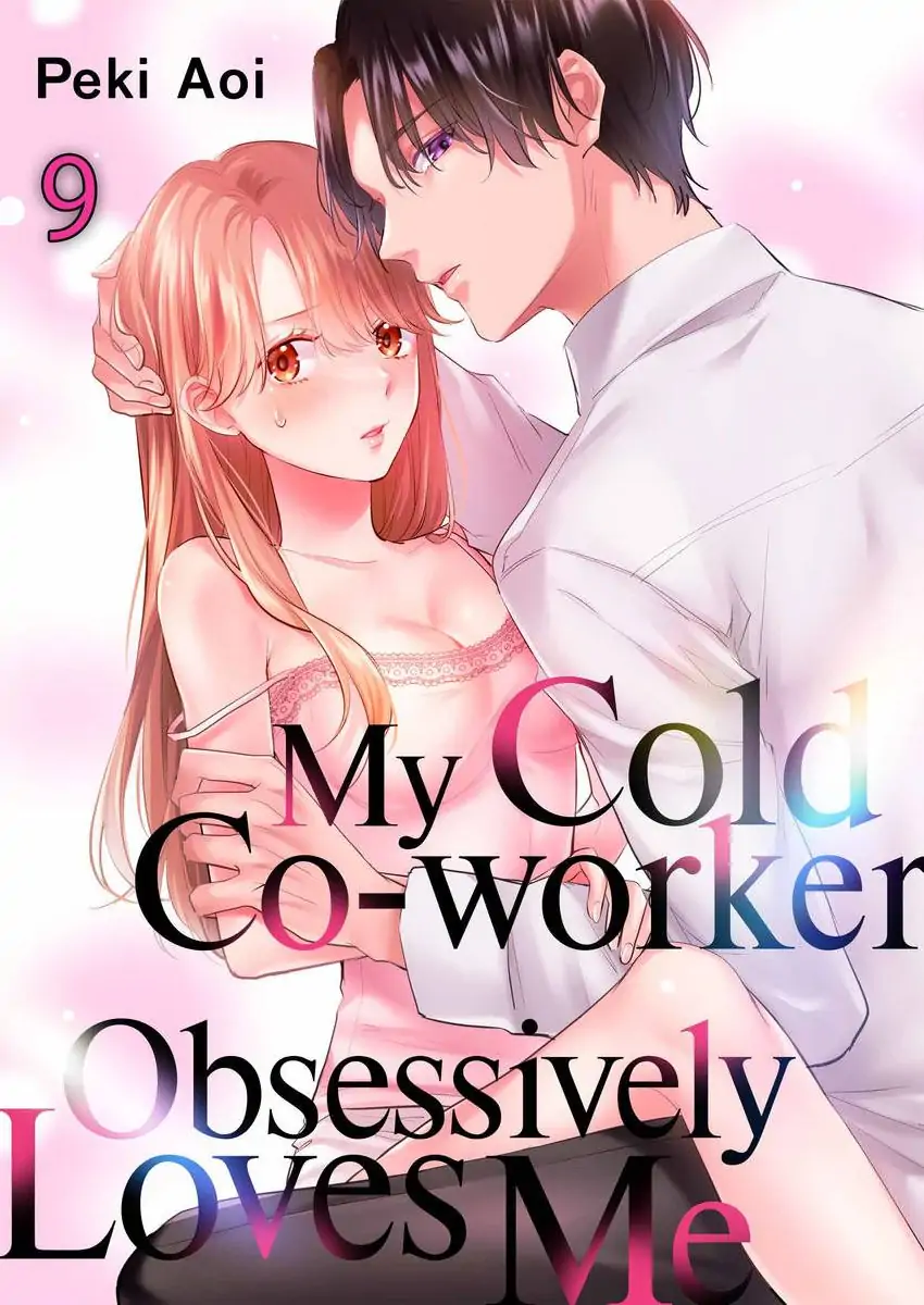 My Cold Co-Worker Obsessively Loves Me - Chapter 15