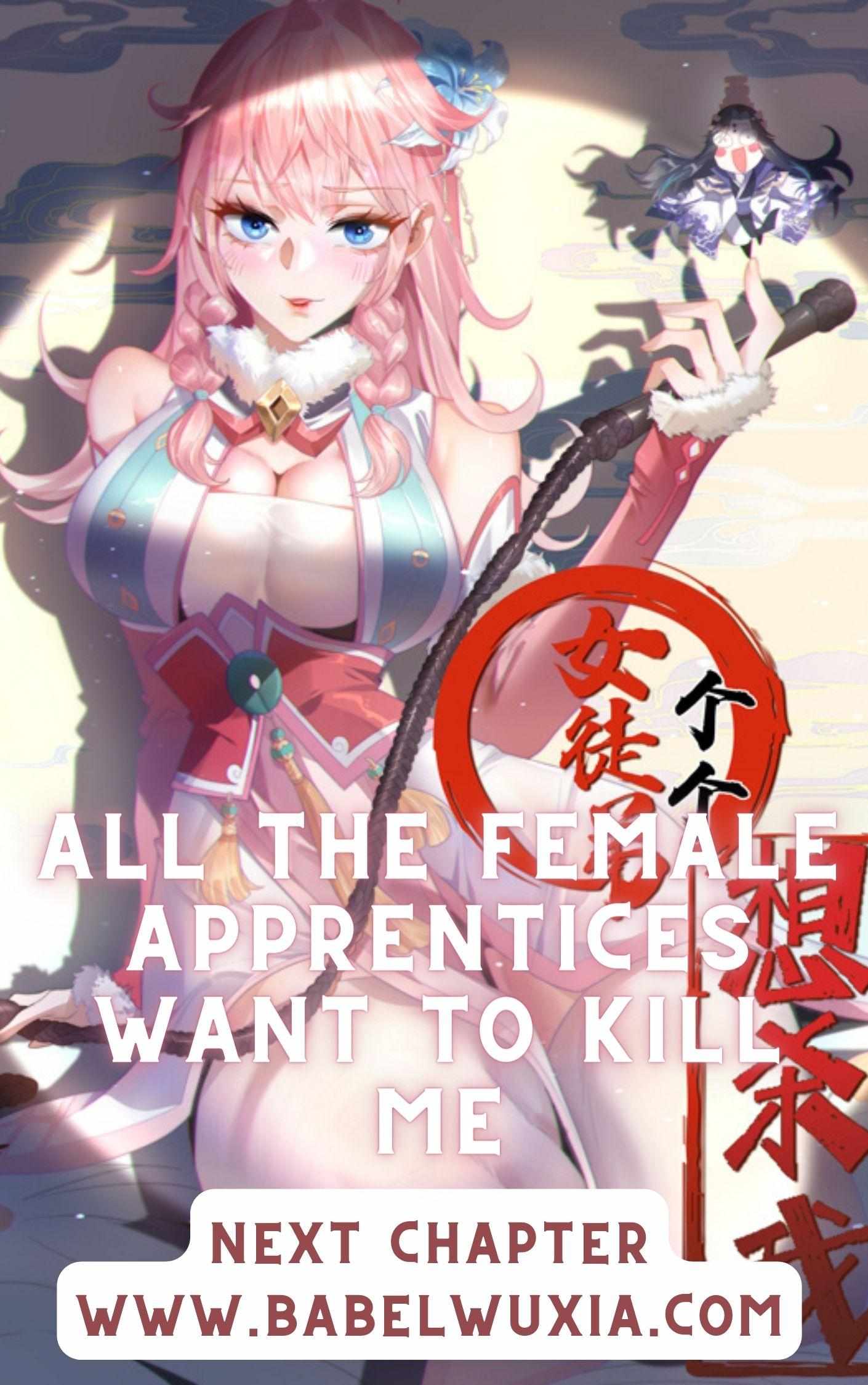 All The Female Apprentices Want To Kill Me - Chapter 20