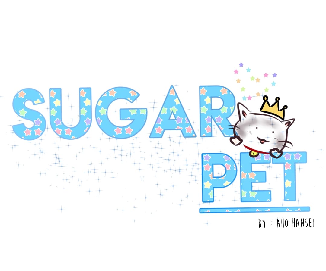 Sugar Pet - Chapter 17