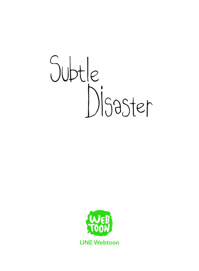 Subtle Disaster - Chapter 41