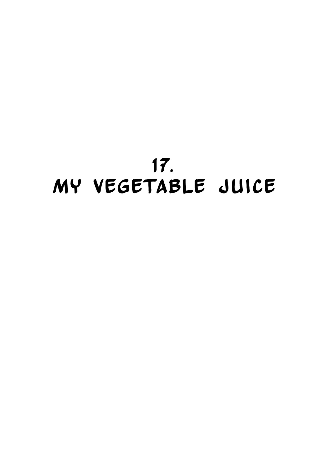 Kodomo Wa Wakatte Agenai - Vol.2 Chapter 17 : My Vegetable Juice