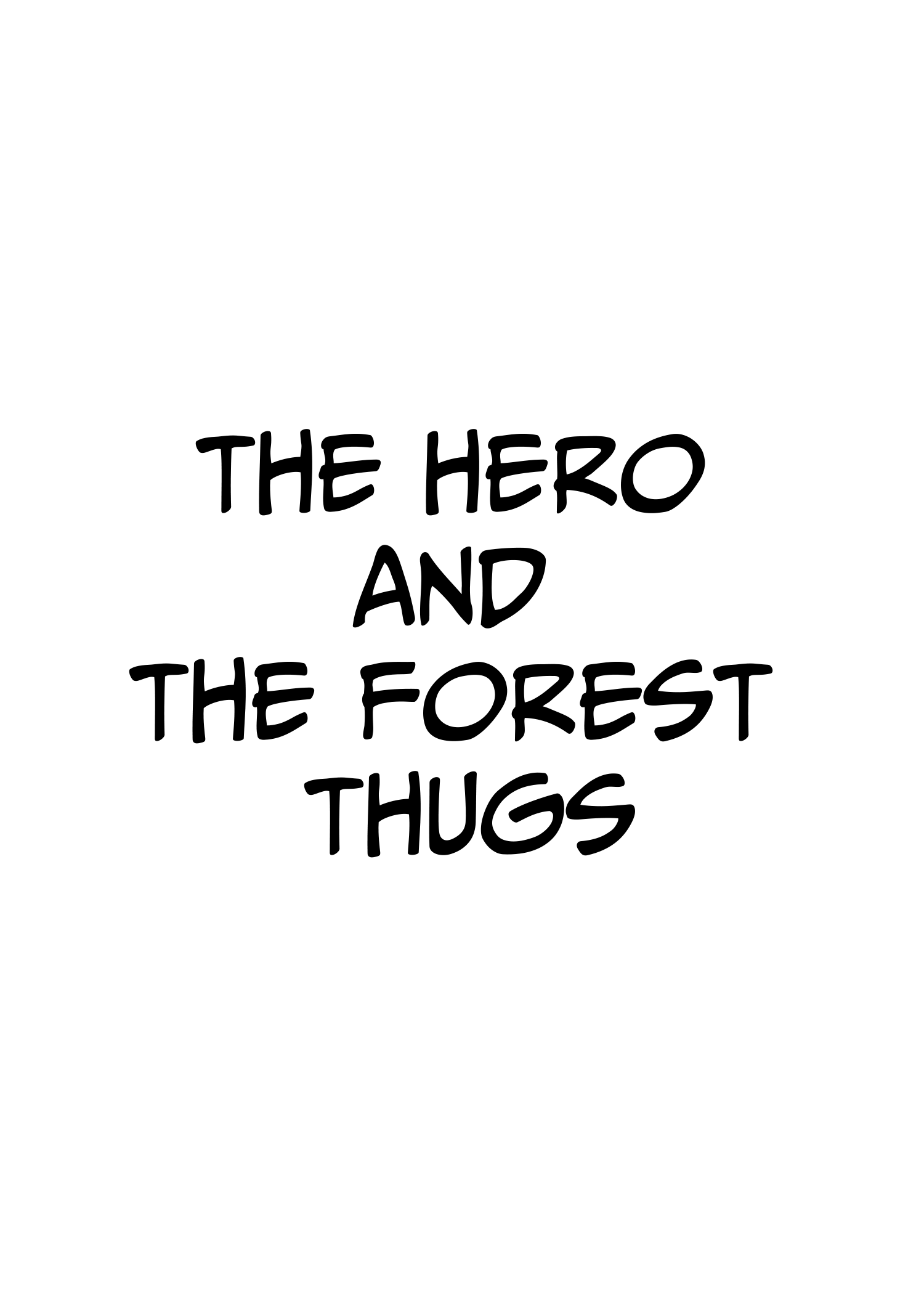 Welcome To Other Gentle Worlds - Vol.2 Chapter 11: The Hero And The Forest Thugs