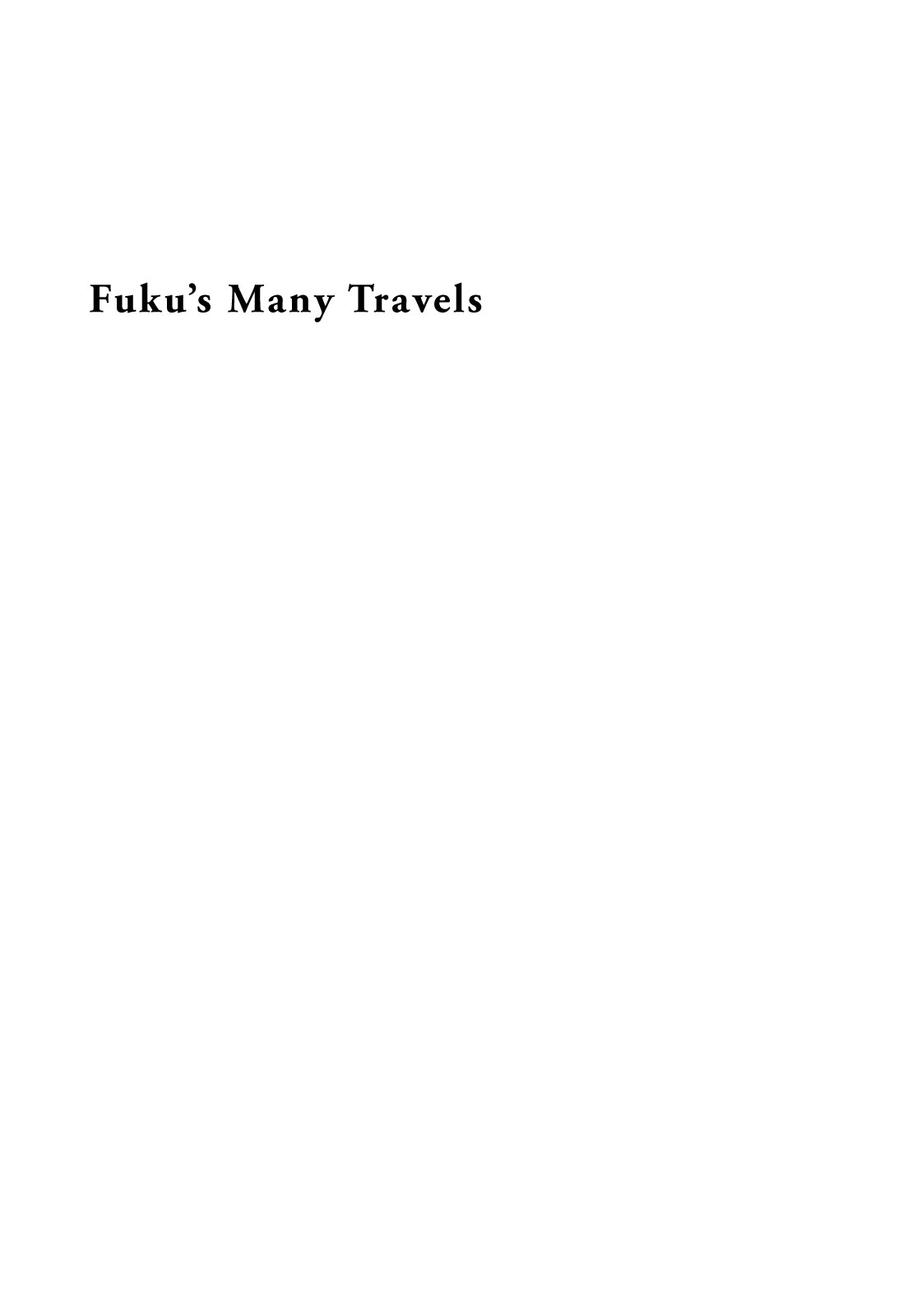 A Tale Of Royal Disturbance: Now He's Gone From Echo Valley - Vol.1 Chapter 7: Fuku’s Many Travels