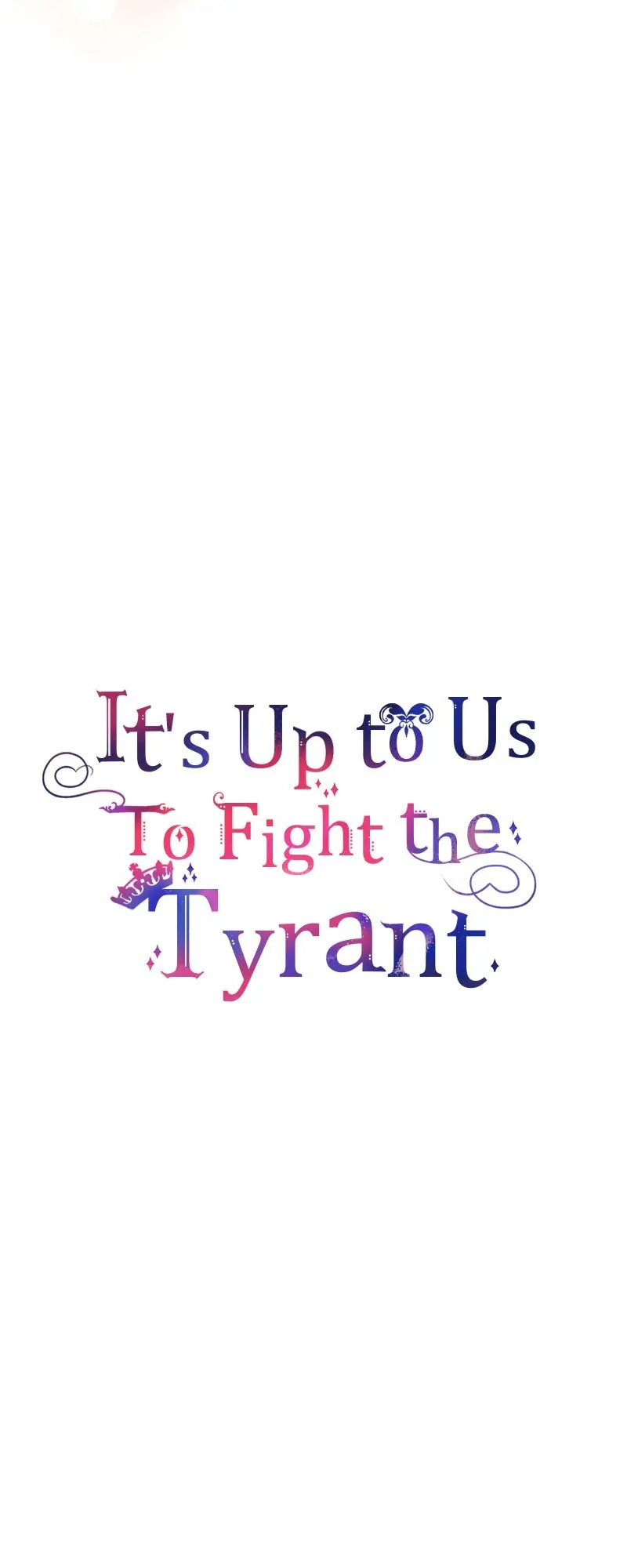 It’s Up To Us To Fight The Tyrant - Chapter 59