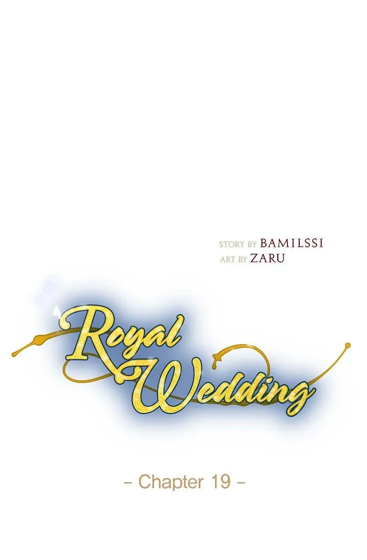 Royal Wedding (Bamilssi) - Chapter 19