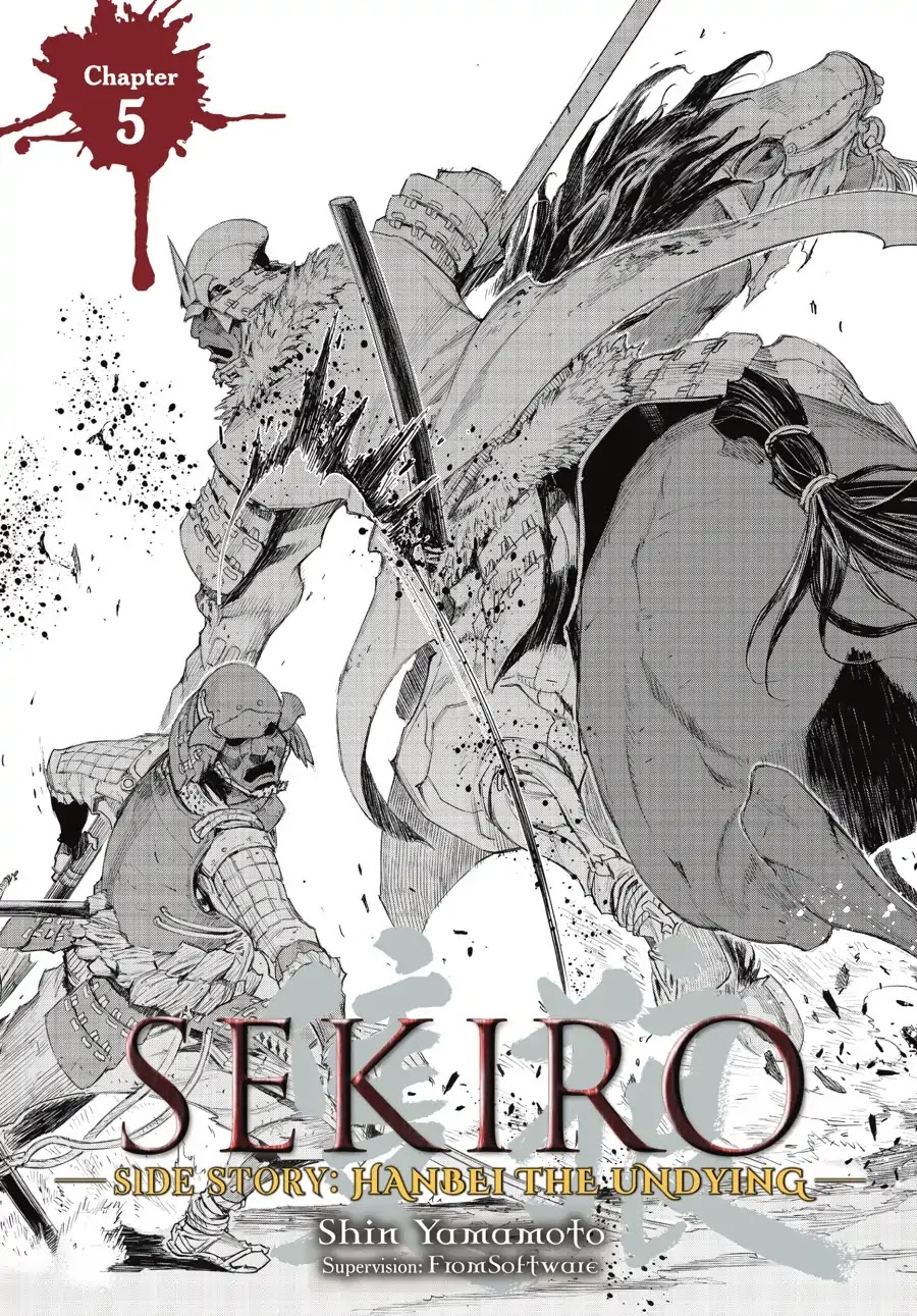 Sekiro Side Story: Hanbei The Undying - Chapter 5: Part Five: Lord Takamine