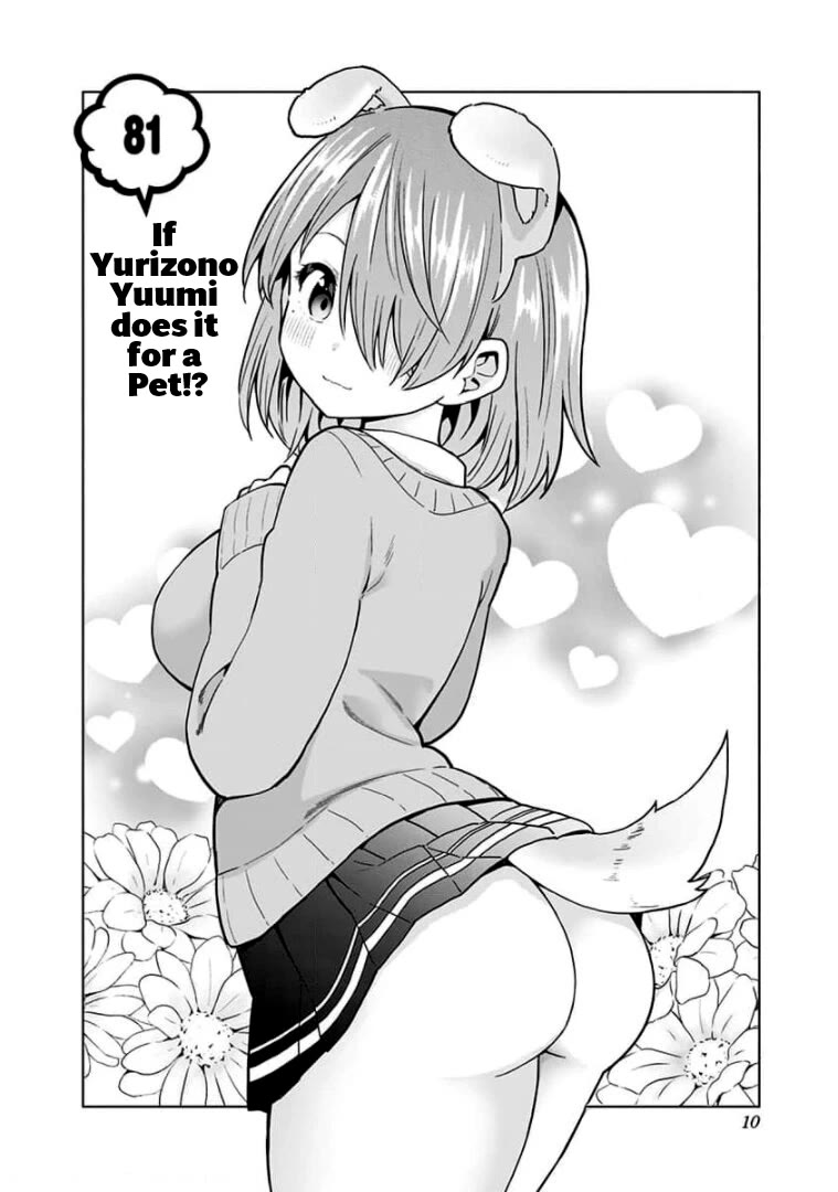 Saotome Shimai Ha Manga No Tame Nara!? - Chapter 81: If Yurizono Yuumi Does It For A Pet!?