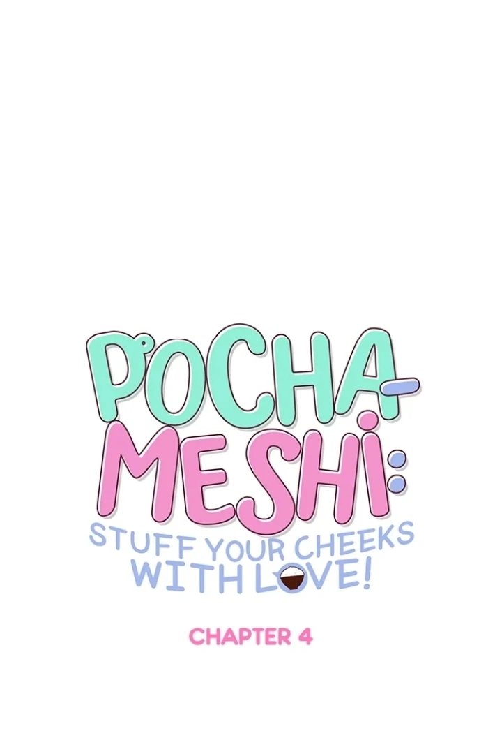 Pocha-Meshi: Stuff Your Cheeks With Love! - Chapter 4