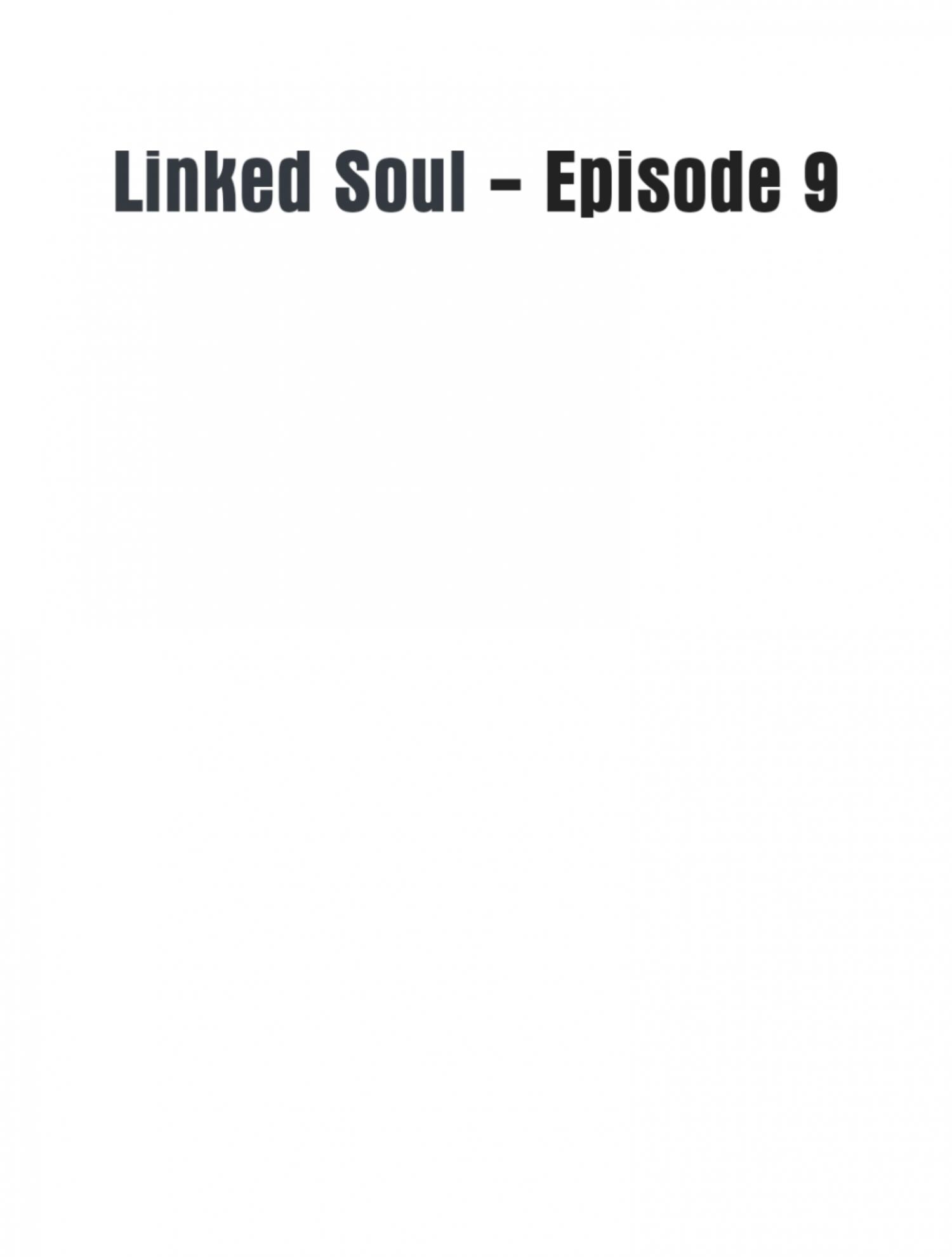 Linked Soul - Chapter 9