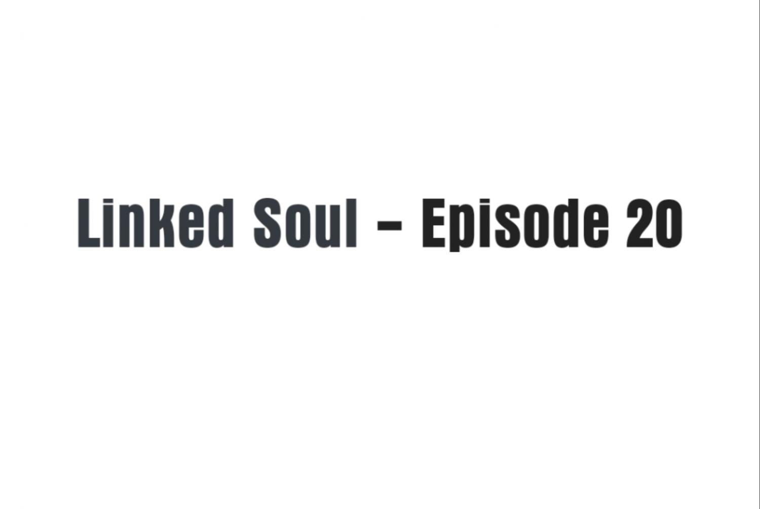 Linked Soul - Chapter 20