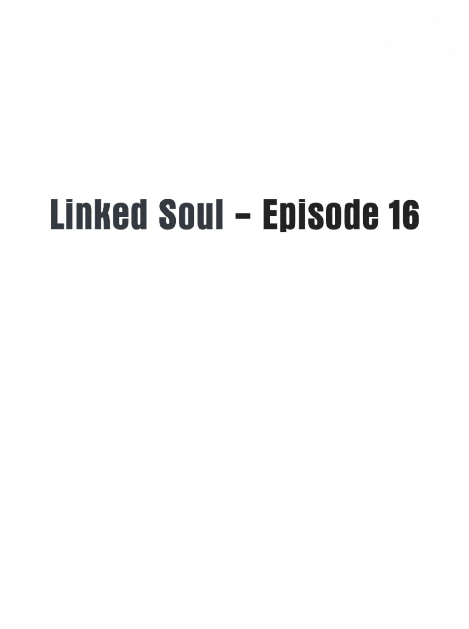 Linked Soul - Chapter 16