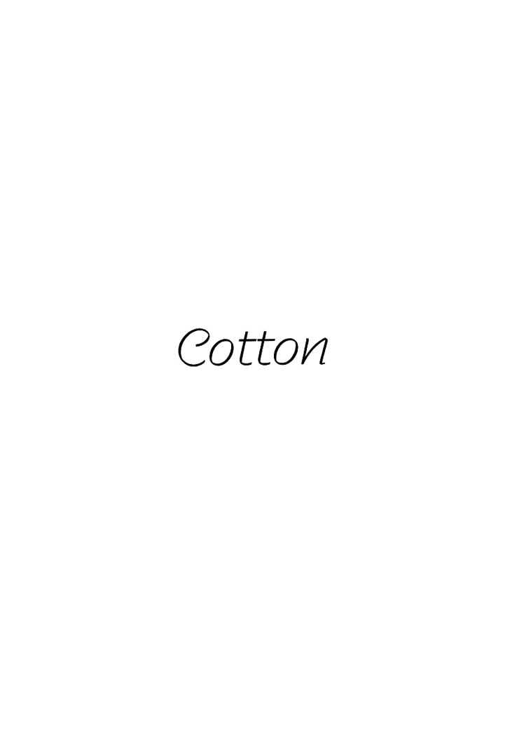 Cotton - Vol.1 Chapter 1 : [Includes Chapters 1-4 & After]