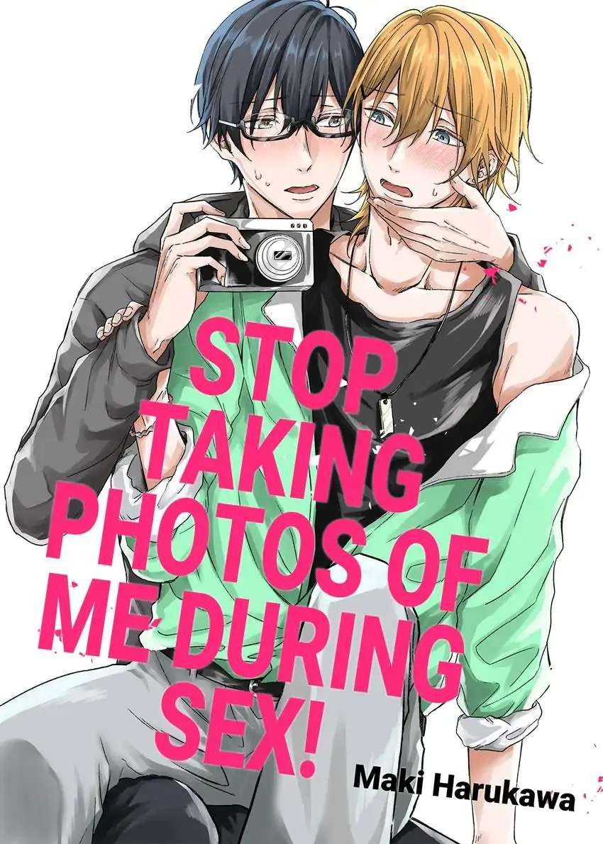 Stop Taking Photos Of Me During Sex! - Chapter 14