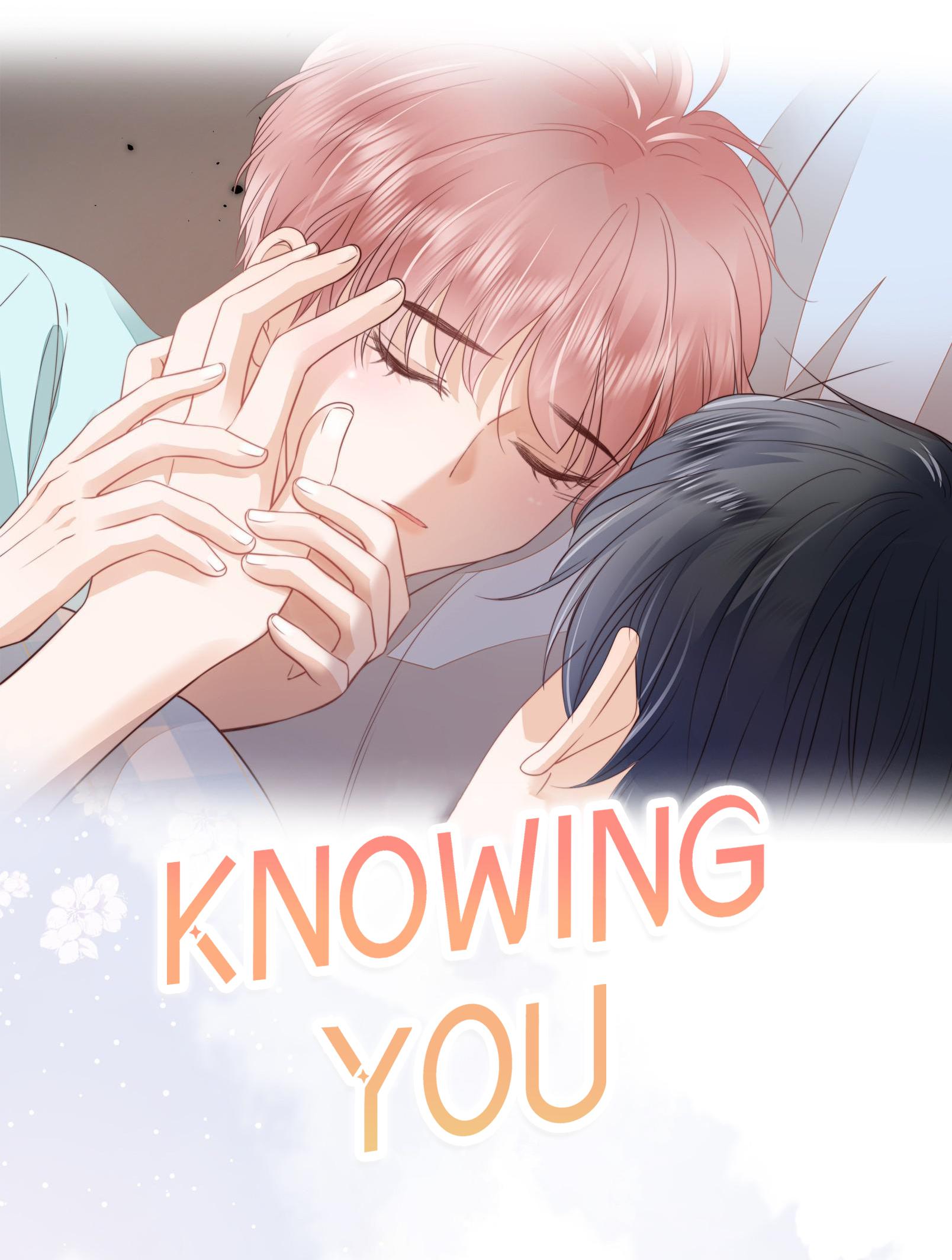 Knowing You - Chapter 9: I'll Always Stay By Your Side