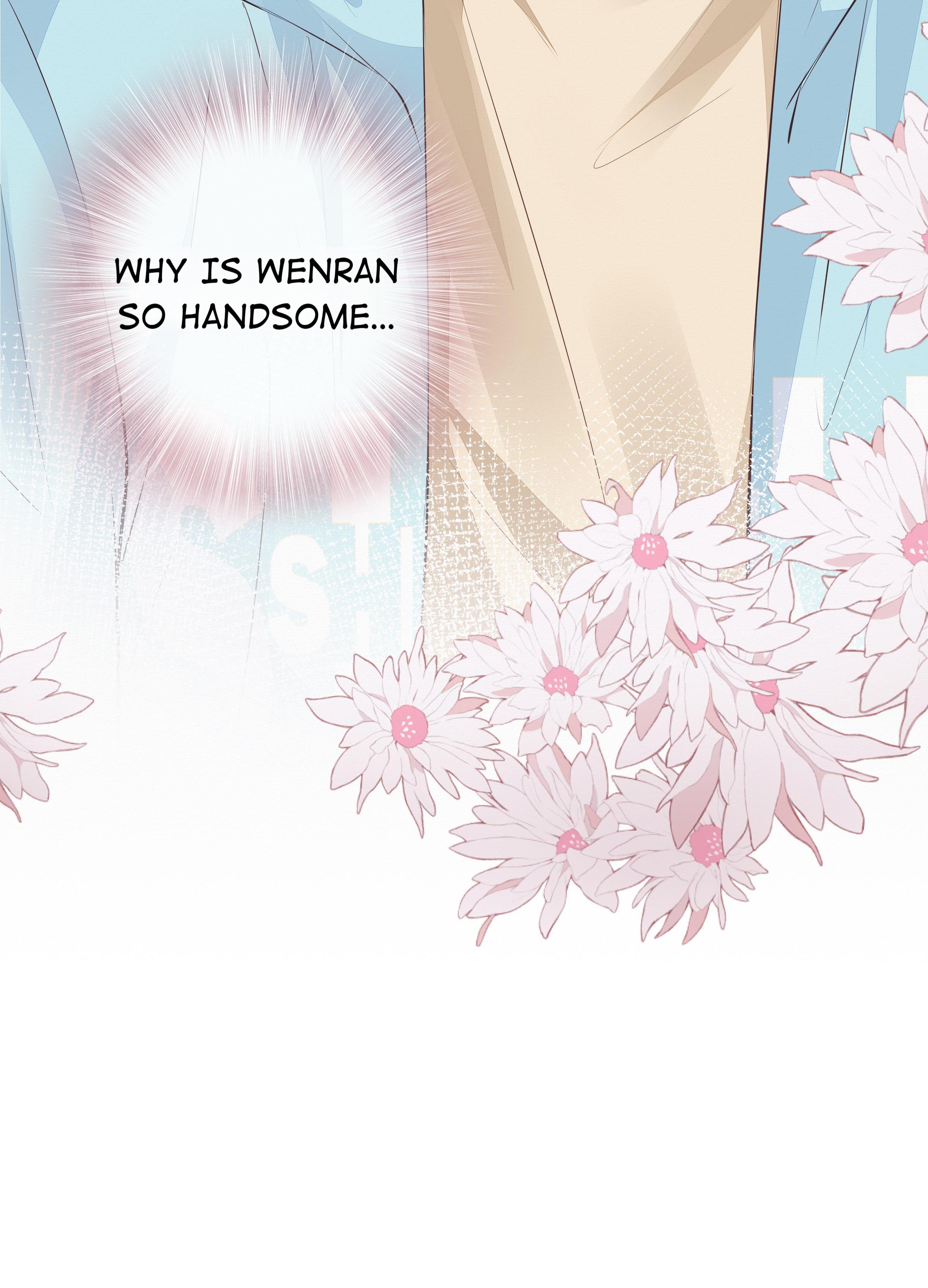 Knowing You - Chapter 49: Wenran Is So Handsome