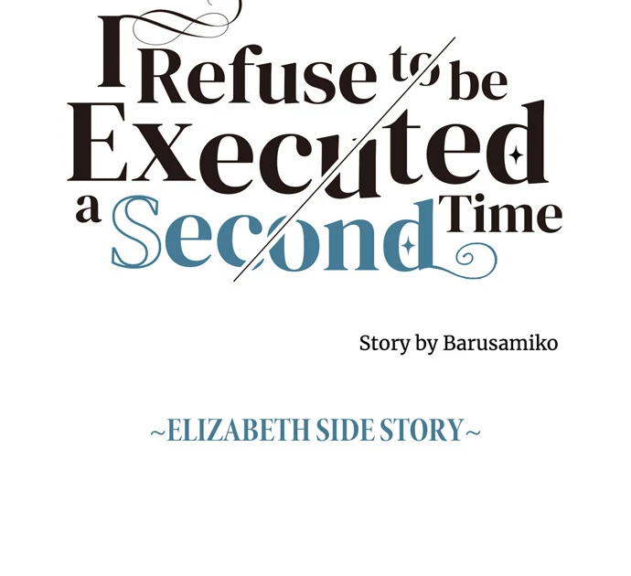 I Refuse To Be Executed A Second Time - Chapter 109