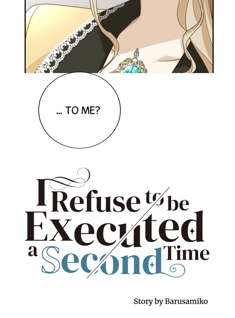 I Refuse To Be Executed A Second Time - Chapter 118