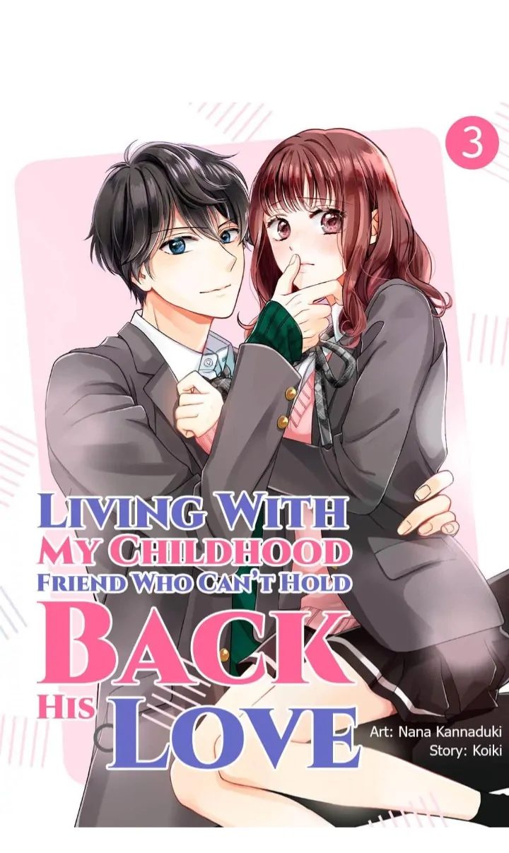 Living With My Childhood Friend Who Can't Hold Back His Love - Chapter 3