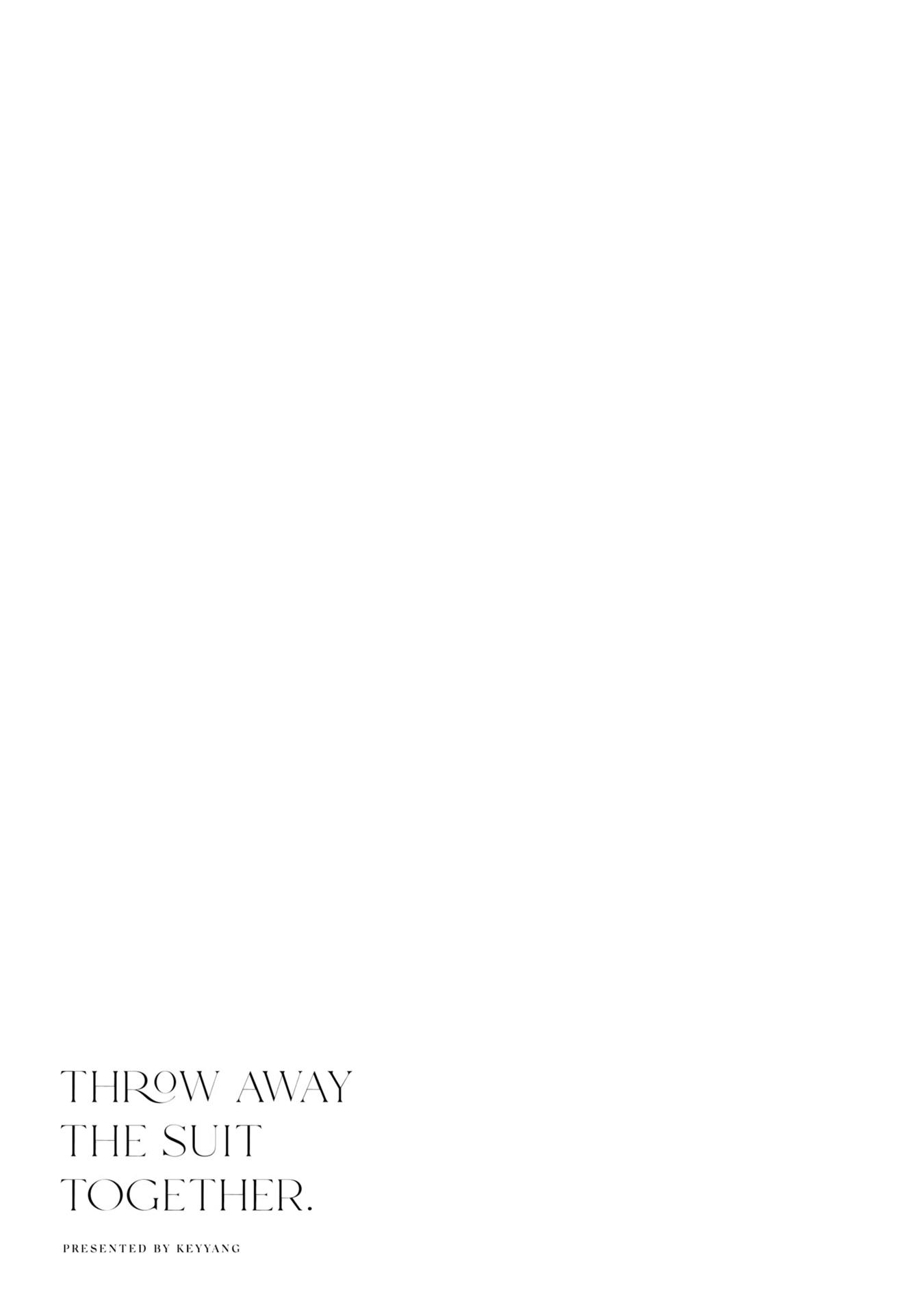 Throw Away The Suit Together - Chapter 5.5