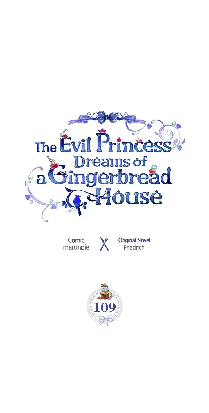 The Evil Princess Dreams Of A Gingerbread House - Chapter 109