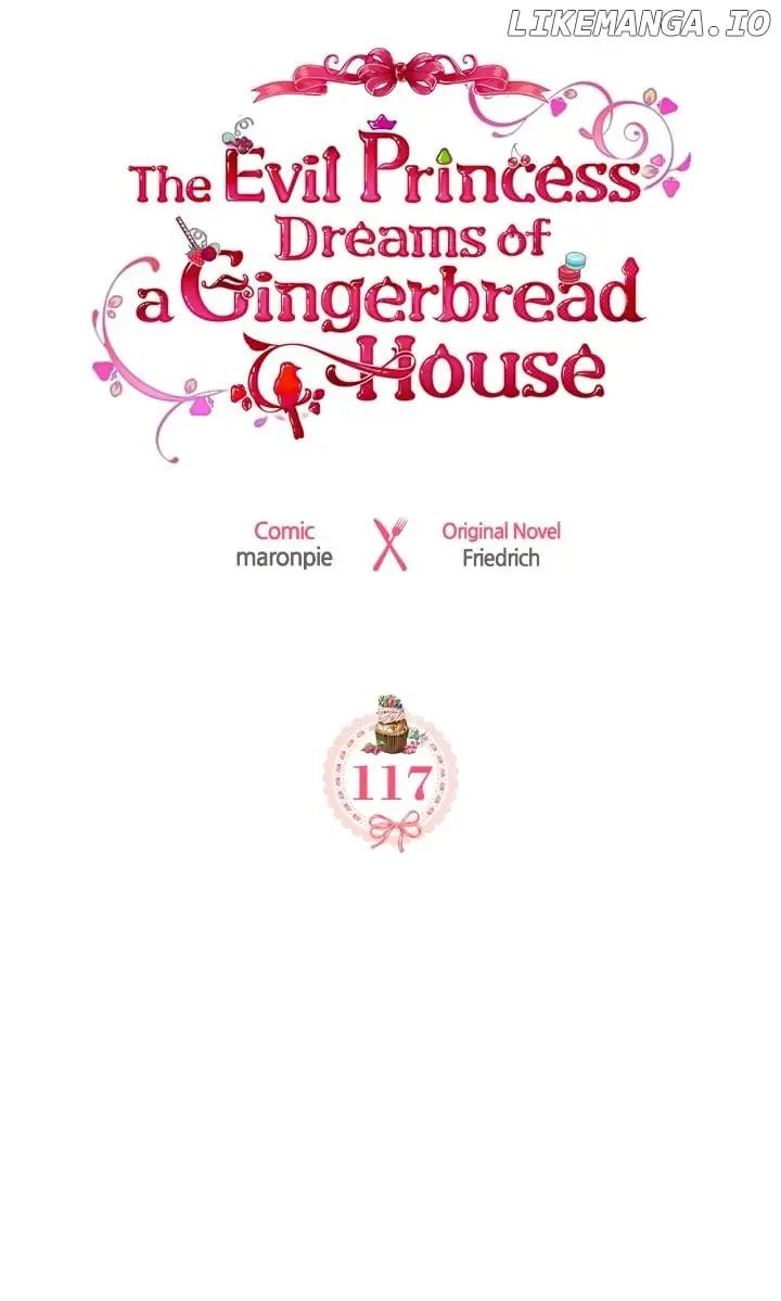 The Evil Princess Dreams Of A Gingerbread House - Chapter 117