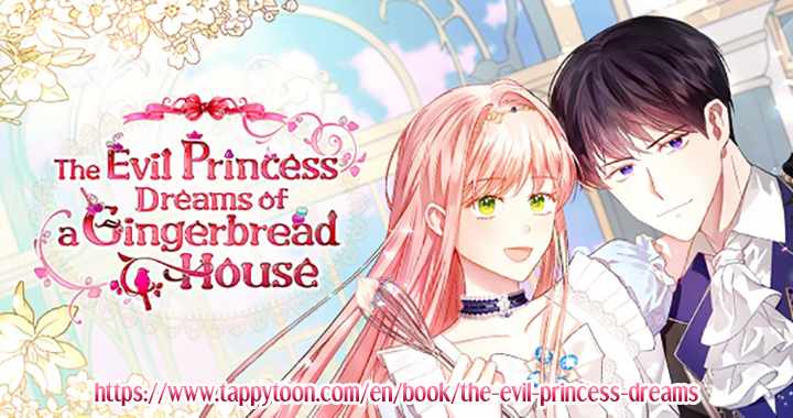 The Evil Princess Dreams Of A Gingerbread House - Chapter 123