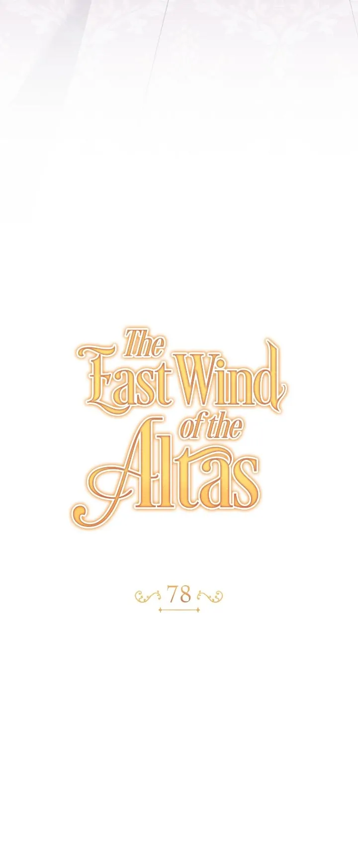 The East Wind Of The Altas - Chapter 78