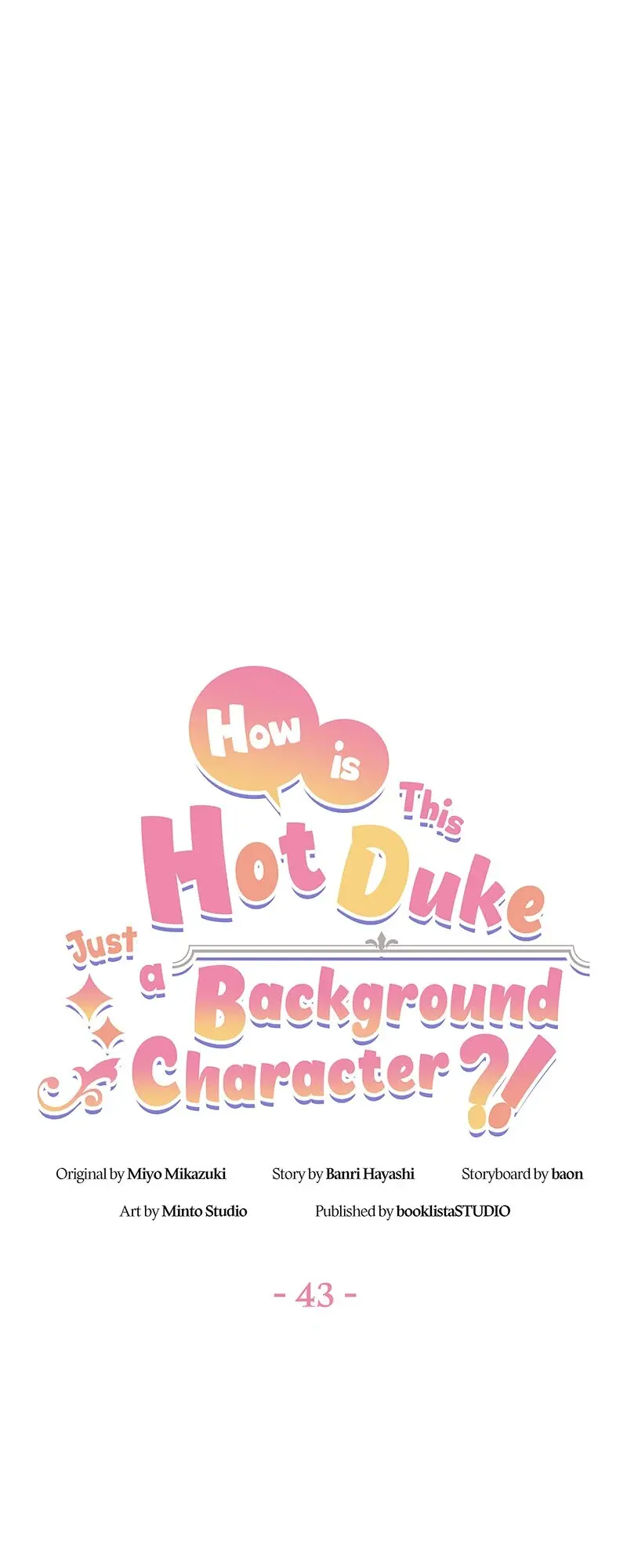 Even Though I Become A Side Character, I’m Being Adored By An Overprotective Duke - Chapter 43