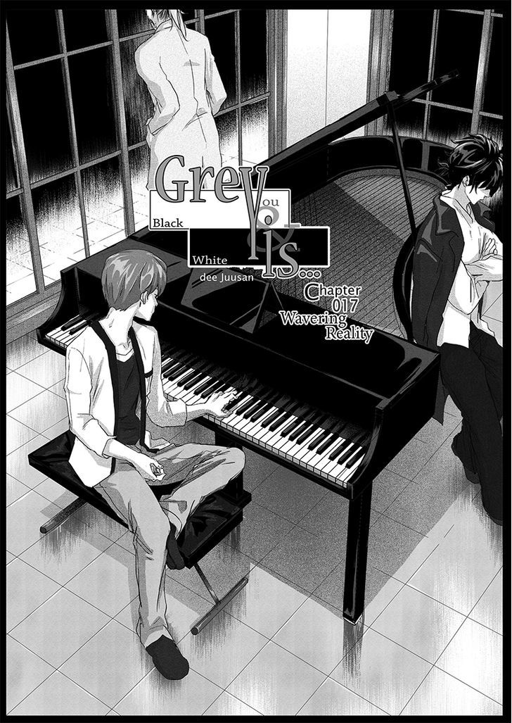 Grey Is... - Vol.3 Chapter 17 : Wavering Reality